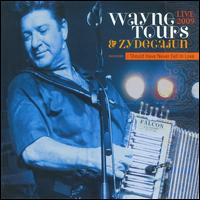 Live 2009 - Wayne Toups/Zydecajun