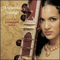 Live at Carnegie Hall - Anoushka Shankar
