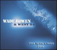 Live at the Blue Light - Wade Bowen