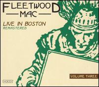 Live at the Boston Tea Party, Vol. 3 - Fleetwood Mac