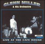 Live at the Cafe Rouge - Glenn Miller & His Orchestra