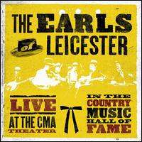 Live at the CMA Theater in the Country Music Hall of Fame - The Earls of Leicester