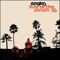 Live at the Forum, 1976 - Eagles