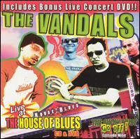 Live at the House of Blues - The Vandals
