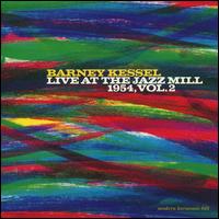 Live at the Jazz Mill 1954, Vol. 2 - Barney Kessel