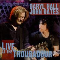 Live at the Troubadour - Daryl Hall & John Oates