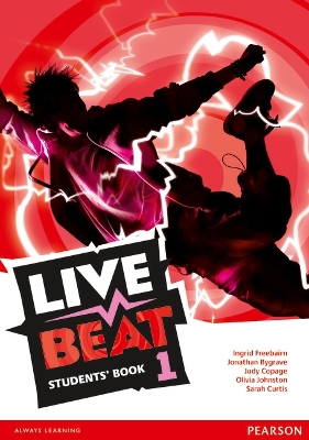 Live Beat 1 Students' Book - Bygrave, Jonathan, and Copage, Judy, and Freebairn, Ingrid