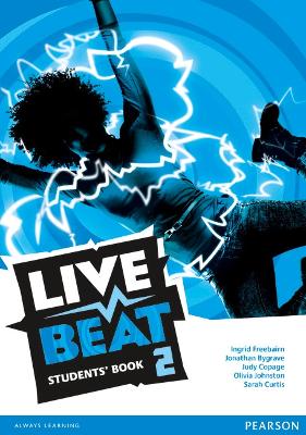 Live Beat 2 Students' Book - Bygrave, Jonathan, and Copage, Judy, and Freebairn, Ingrid