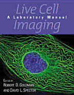 Live Cell Imaging: A Laboratory Manual