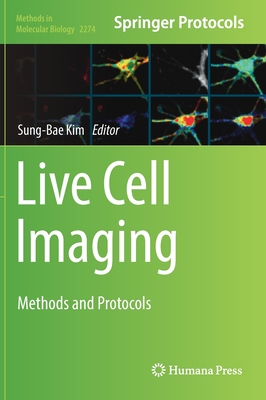 Live Cell Imaging: Methods and Protocols - Kim, Sung-Bae (Editor)