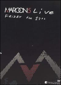 Live Friday the 13th [DVD & CD] - Maroon 5