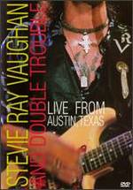 Live from Austin, Texas: Stevie Ray Vaughan and Double Trouble