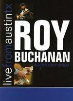 Live From Austin TX: Roy Buchanan - 