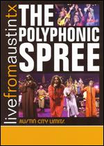 Live From Austin TX: The Polyphonic Spree - 