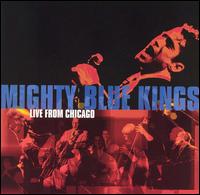 Live from Chicago - The Mighty Blue Kings