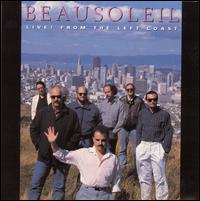 Live from the Left Coast - Beausoleil