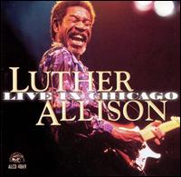 Live in Chicago - Luther Allison