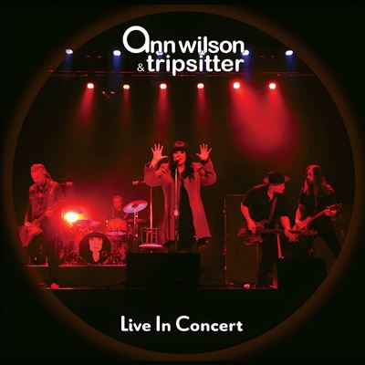 Live In Concert [2 LP] - Ann Wilson & Tripsitter