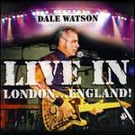 Live in London, England