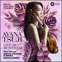 Live in Montral - Ayana Tsuji (violin); Philip Chiu (piano); Orchestre Symphonique de Montral; Giancarlo Guerrero (conductor)