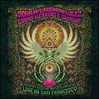 Live in San Francisco - Jimmy Herring / John McLaughlin / John McLaughlin & the 4th Dimension