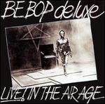 Live! In the Air Age - Be Bop Deluxe