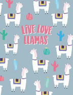 Live love llamas: Llama notebook   Personal notes   Daily diary   Office supplies 8.5 x 11 - big notebook 150 pages College ruled
