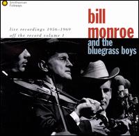 Live Recordings 1956-1969 - Bill Monroe and the Bluegrass Boys