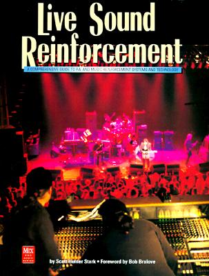 Live Sound Reinforcement - Stark, Scott Hunter