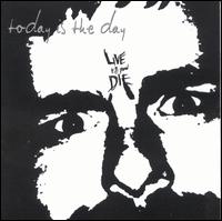 Live Till You Die - Today Is the Day