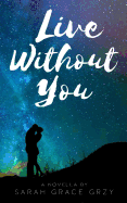 Live Without You