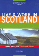 Live & Work in Scotland, 2nd - Taylor, Nicola