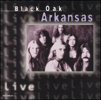 Live - Black Oak Arkansas
