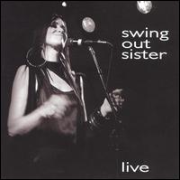 Live - Swing Out Sister