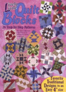 Lively Little Quilt Blocks: 26 Step-By-Step Patterns - Libal, Joyce
