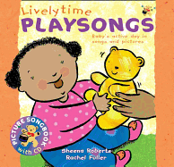 Lively Time Playsongs (Book + CD): Baby's Active Day in Songs and Pictures