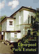 Liverpool Park Estates: Their Legal Basis, Creation and Early Management