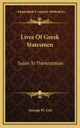 Lives of Greek Statesmen: Solon to Themistokles