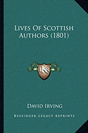 Lives Of Scottish Authors (1801)