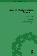 Lives of Shakespearian Actors, Part III, Volume 2: Charles Kean, Samuel Phelps and William Charles Macready by their Contemporaries