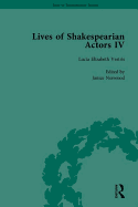 Lives of Shakespearian Actors, Part IV: Helen Faucit, Lucia Elizabeth Vestris and Fanny Kemble by Their Contemporaries