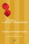 Lives of Short Duration