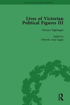 Lives of Victorian Political Figures, Part III, Volume 2: Queen Victoria, Florence Nightingale, Annie Besant and Millicent Garrett Fawcett by their Contemporaries - Steinbach, Susie L, and Fix Anderson, Nancy, and Arnstein, Walter L