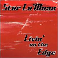 Livin' on the Edge - Star La'moan