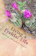 Living a Fruitful Life: A Bible Study on the Fruit of the Spirit