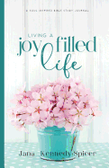 Living a Joy Filled Life