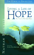 Living a Life of Hope: Stay Focused on What Really Matters - Busenitz, Nathan