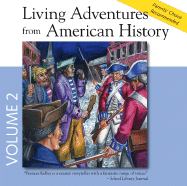 Living Adventures from American History, Volume 2