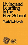 Living and Learning in the Free School: Volume 88