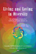 Living and Loving in Diversity: An anthology of Australian multicultural queer adventures